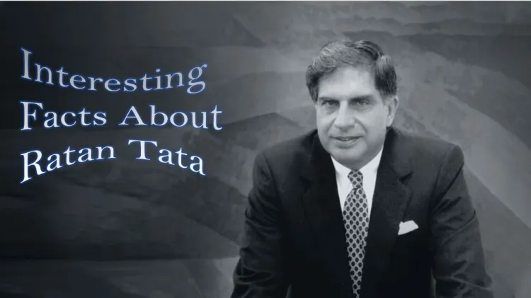 Interesting Facts About Ratan Tata